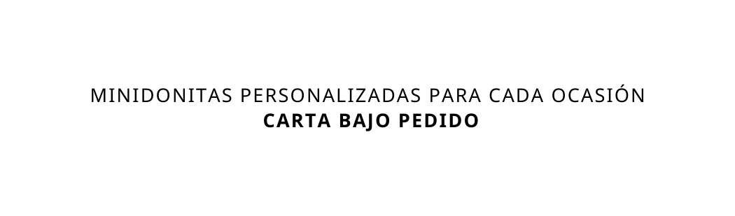 minidonitas personalizadas para cada ocasiÓn CARTA bajo pedido